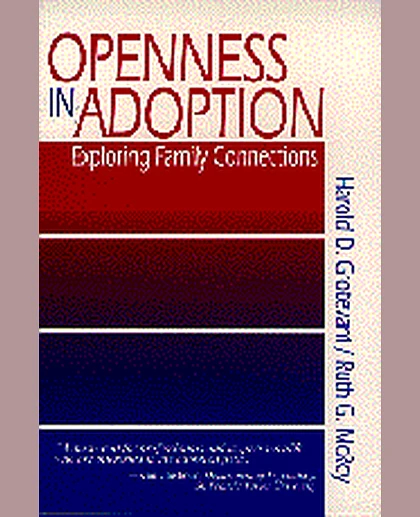 Openness in Adoption: Exploring Family Connections, 1st Edition