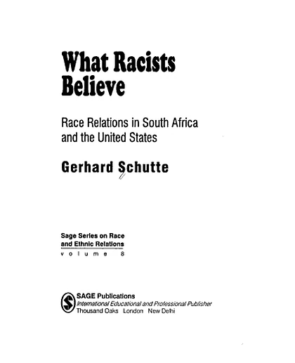 What Racists Believe: Race Relations in South Africa and the United States, 1st Edition