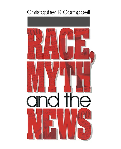 Race, Myth and the News