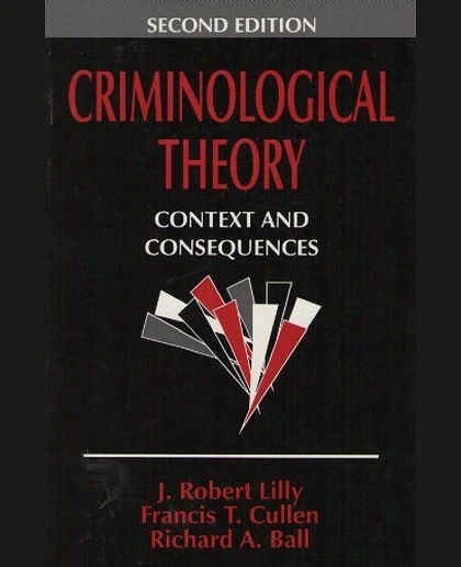 Criminological Theory: Context and Consequences, 2nd Edition