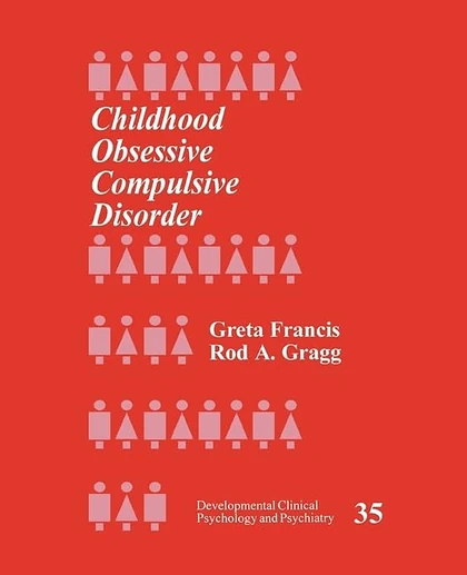 Childhood Obsessive Compulsive Disorder, 1st Edition