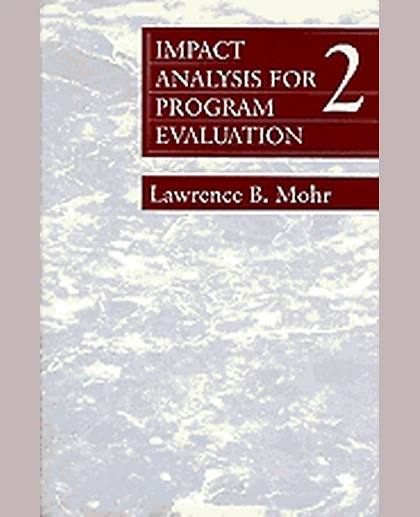 Impact Analysis for Program Evaluation, 1st Edition