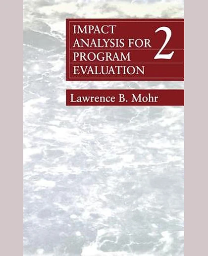Impact Analysis for Program Evaluation, 1st Edition