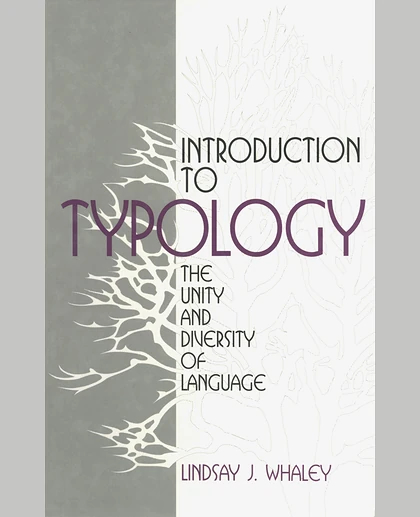 Introduction to Typology: The Unity and Diversity of Language