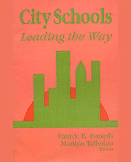 City Schools: Leading the Way, 1st Edition