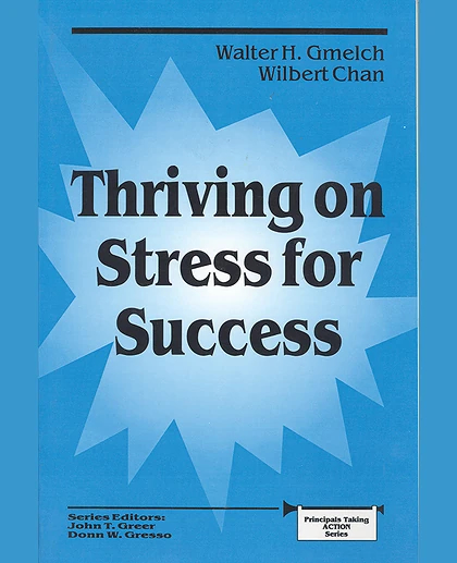 Thriving on Stress for Success, 1st Edition