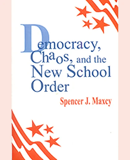 Democracy, Chaos, and the New School Order, 1st Edition