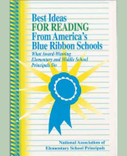 Best Ideas From America's Blue Ribbon Schools: What Award-Winning Elementary and Middle School Principals Do