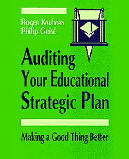 Auditing Your Educational Strategic Plan: Making a Good Thing Better, 1st Edition
