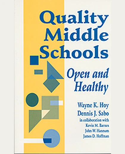 Quality Middle Schools: Open and Healthy, 1st Edition