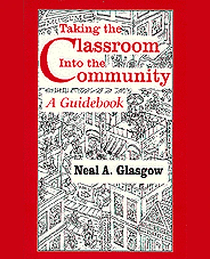 Taking the Classroom Into the Community: A Guidebook, 1st Edition