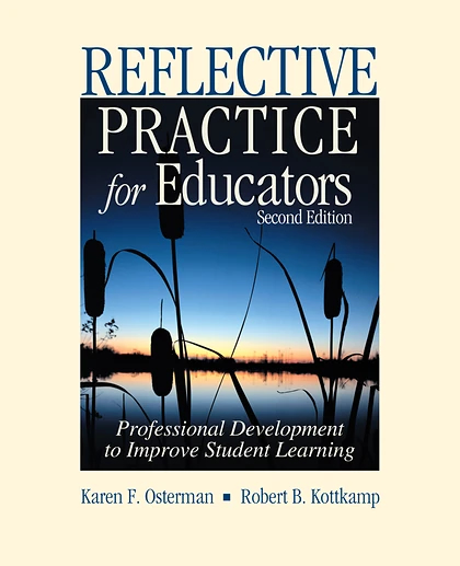 Reflective Practice for Educators: Professional Development to Improve Student Learning, 2nd Edition