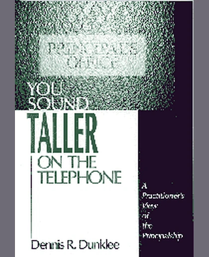 You Sound Taller on the Telephone: A Practitioner's View of the Principalship, 1st Edition