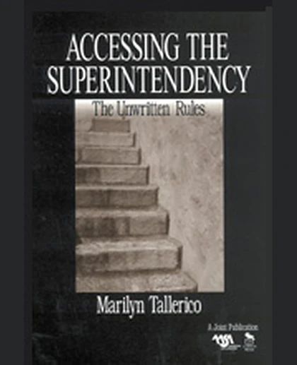 Accessing the Superintendency: The Unwritten Rules, 1st Edition