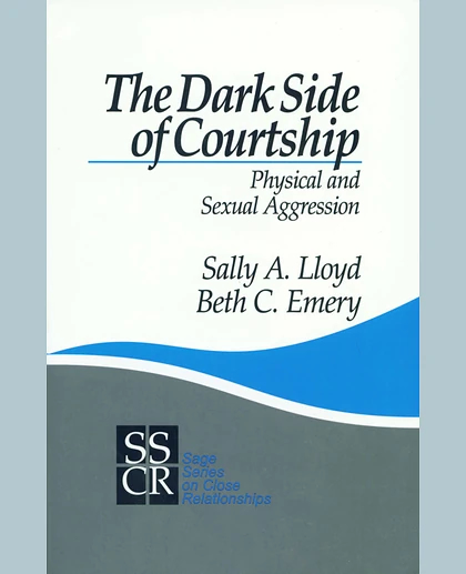 The Dark Side of Courtship: Physical and Sexual Aggression