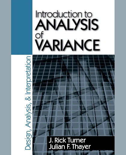 Introduction to Analysis of Variance: Design, Analyis & Interpretation