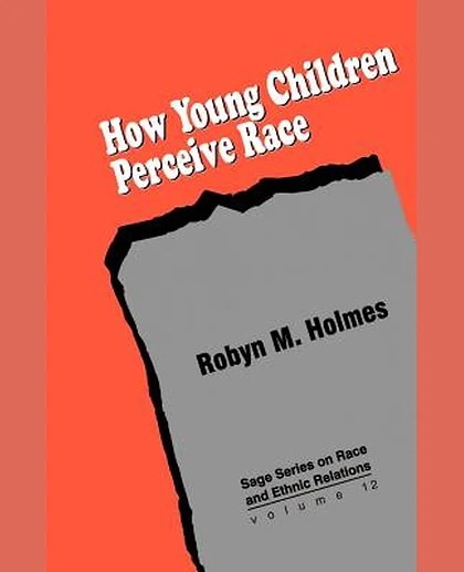 How Young Children Perceive Race, 1st Edition