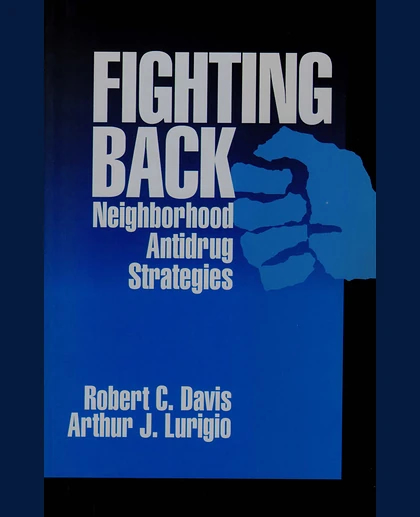 Fighting Back: Neighborhood Antidrug Strategies