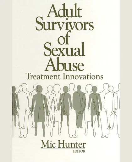 Adult Survivors of Sexual Abuse: Treatment Innovations