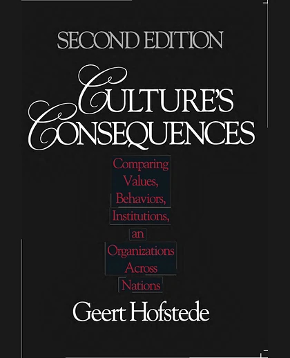 Culture's Consequences: Comparing Values, Behaviors, Institutions and Organizations Across Nations