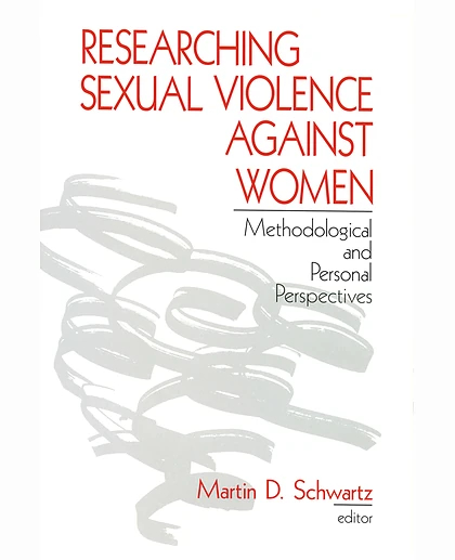 Researching Sexual Violence Against Women: Methodological and Personal Perspectives