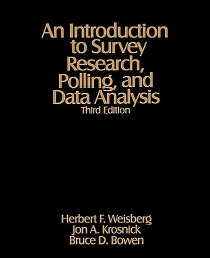 An Introduction to Survey Research, Polling, and Data Analysis, 1st Edition