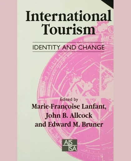 International Tourism: Identity and Change, 1st Edition