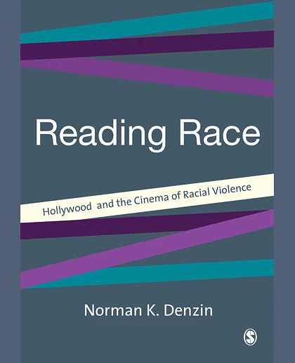 Reading Race: Hollywood and the Cinema of Racial Violence