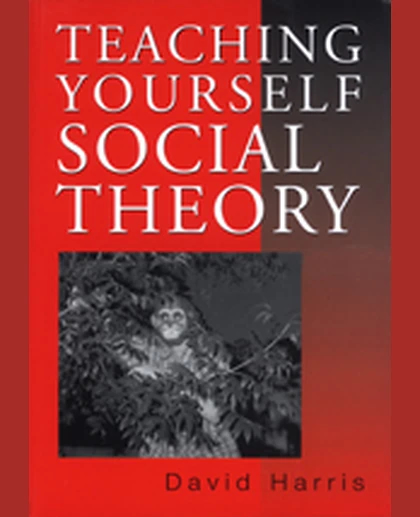 Teaching Yourself Social Theory, 1st Edition
