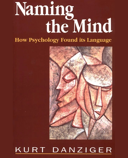 Naming the Mind: How Psychology Found Its Language