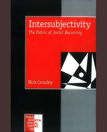 Intersubjectivity: The Fabric of Social Becoming, 1st Edition