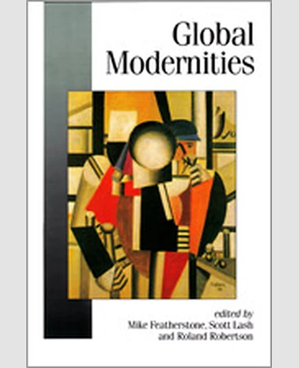 Global Modernities, 1st Edition
