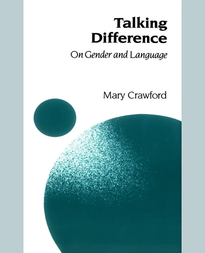 Talking Difference: On Gender and Language, 1st Edition