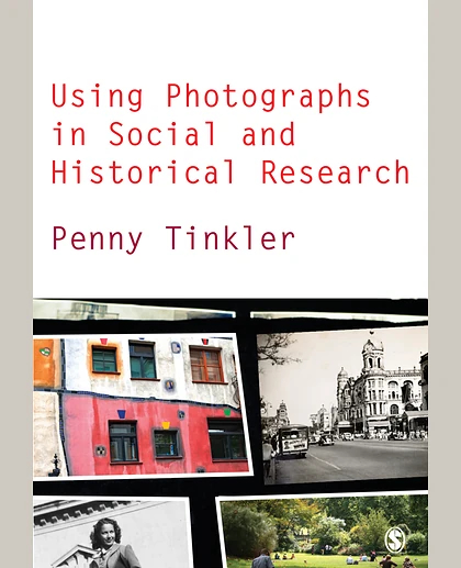 Using Photographs in Social and Historical Research