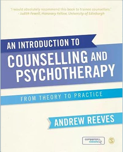 An Introduction to Counselling and Psychotherapy: From Theory to Practice