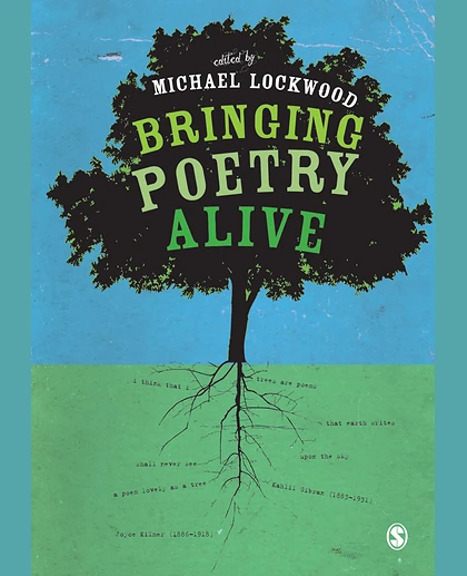 Bringing Poetry Alive: A Guide to Classroom Practice