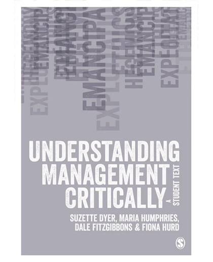 Understanding Management Critically: A Student Text, 1st Edition