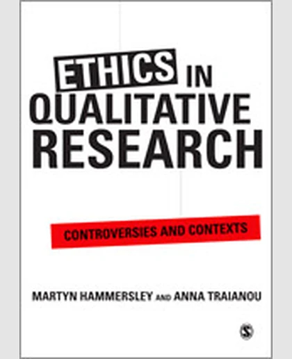 Ethics in Qualitative Research: Controversies and Contexts, 1st Edition
