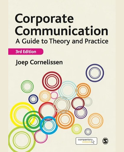Corporate Communication: A Guide to Theory and Practice, 3rd Edition