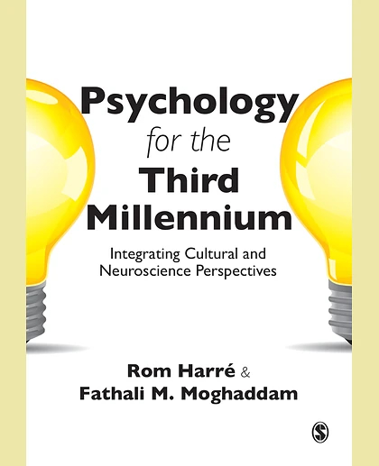 Psychology for the Third Millennium: Integrating Cultural and Neuroscience Perspectives