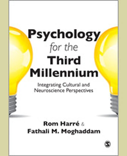 Psychology for the Third Millennium: Integrating Cultural and Neuroscience Perspectives, 1st Edition
