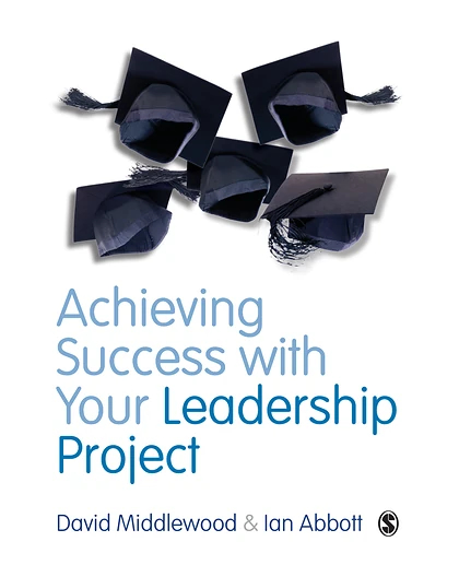 Achieving Success with Your Leadership Project