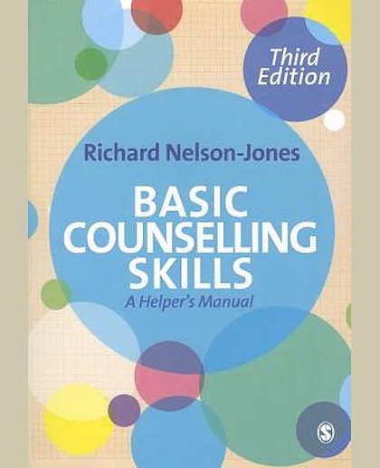 Basic Counselling Skills: A Helper's Manual, 3rd Edition