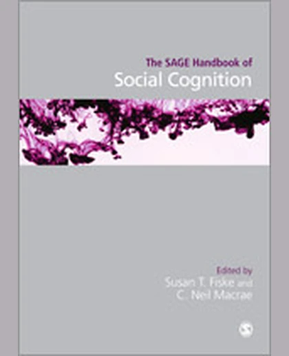 The SAGE Handbook of Social Cognition, 1st Edition