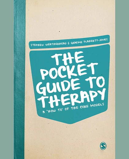 The Pocket Guide to Therapy: A 'How To'of the Core Models