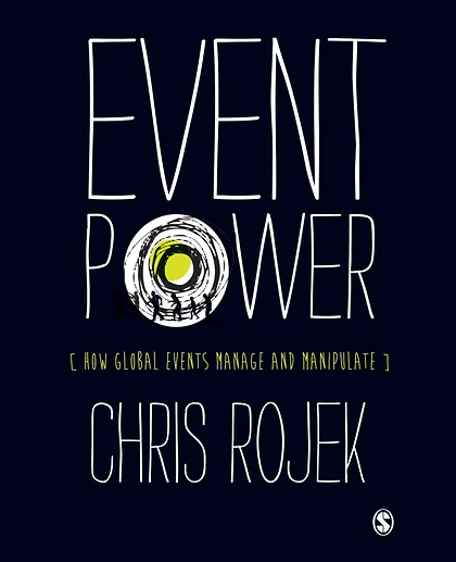 Event Power: How Global Events Manage and Manipulate