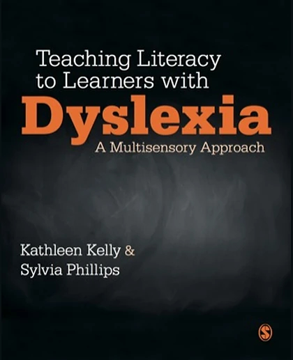 Teaching Literacy to Learners with Dyslexia: A Multisensory Approach, 1st Edition