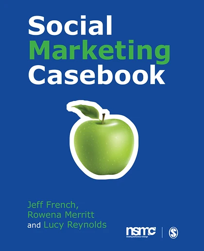 Social Marketing Casebook, 1st Edition