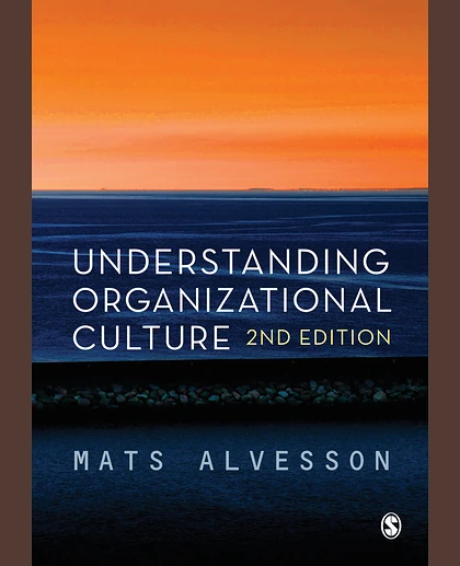 Understanding Organizational Culture, 2nd Edition