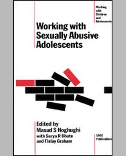 Working with Sexually Abusive Adolescents